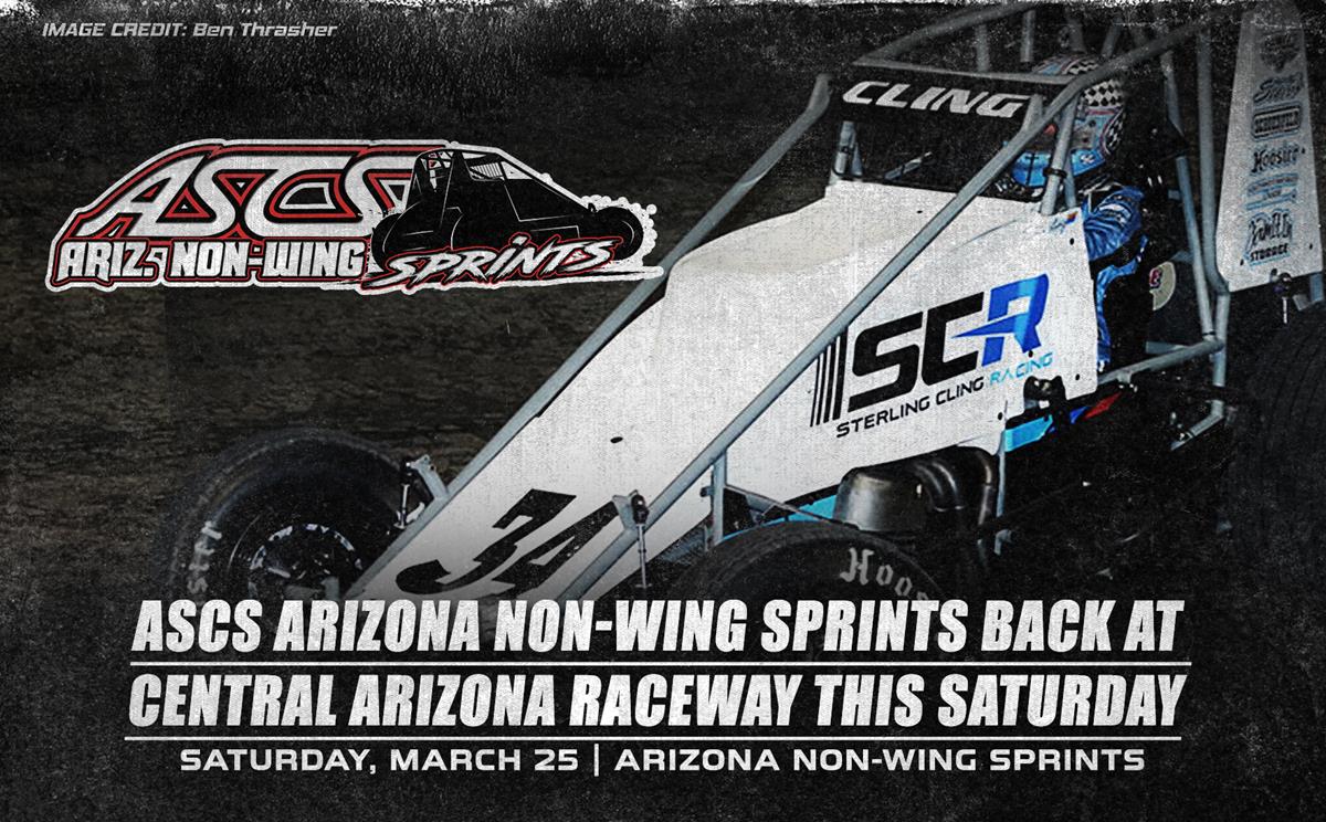 ASCS Arizona Non-Wing Sprints Back At Central Arizona Raceway This Saturday