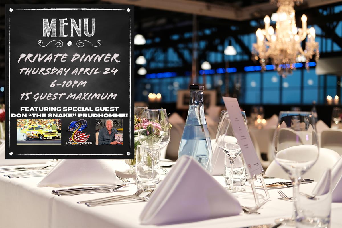 Experience the Ultimate Drag Racing Dinner with Don "The Snake" Prudhomme