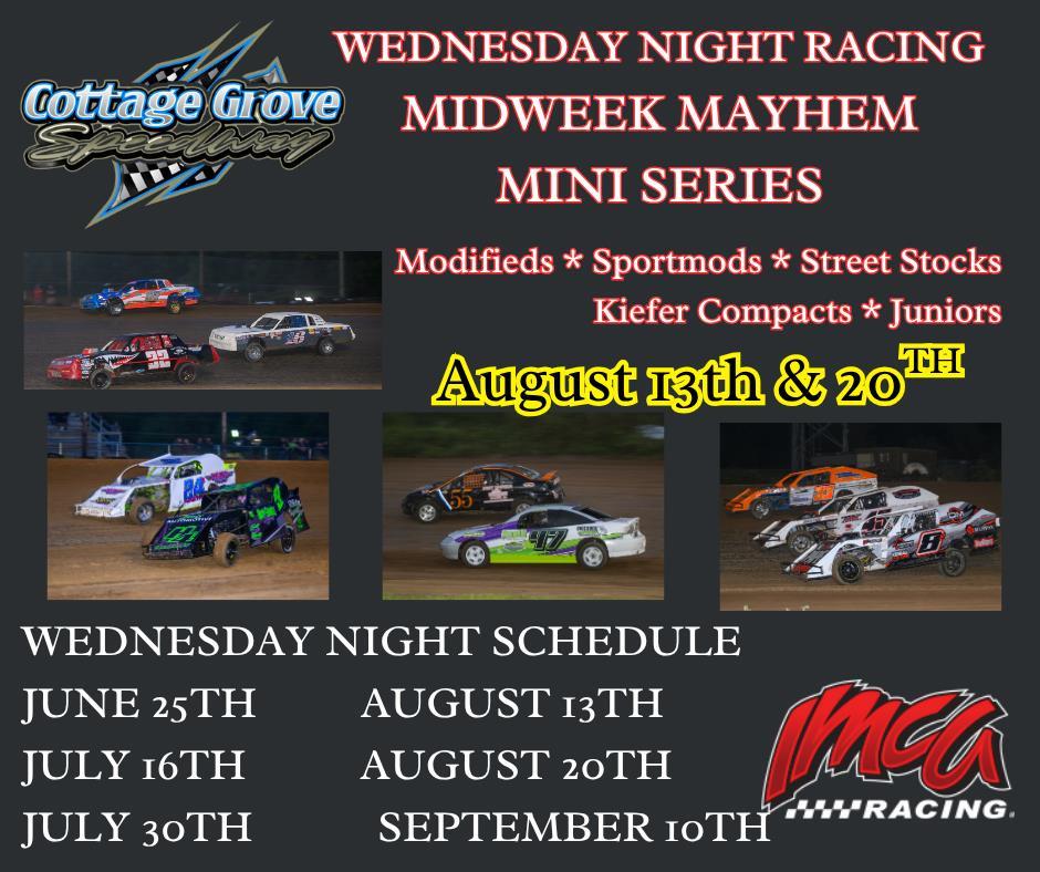 BACK TO BACK WEDNESDAY NIGHT RACES AT COTTAGE GROVE SPEEDWAY!!
