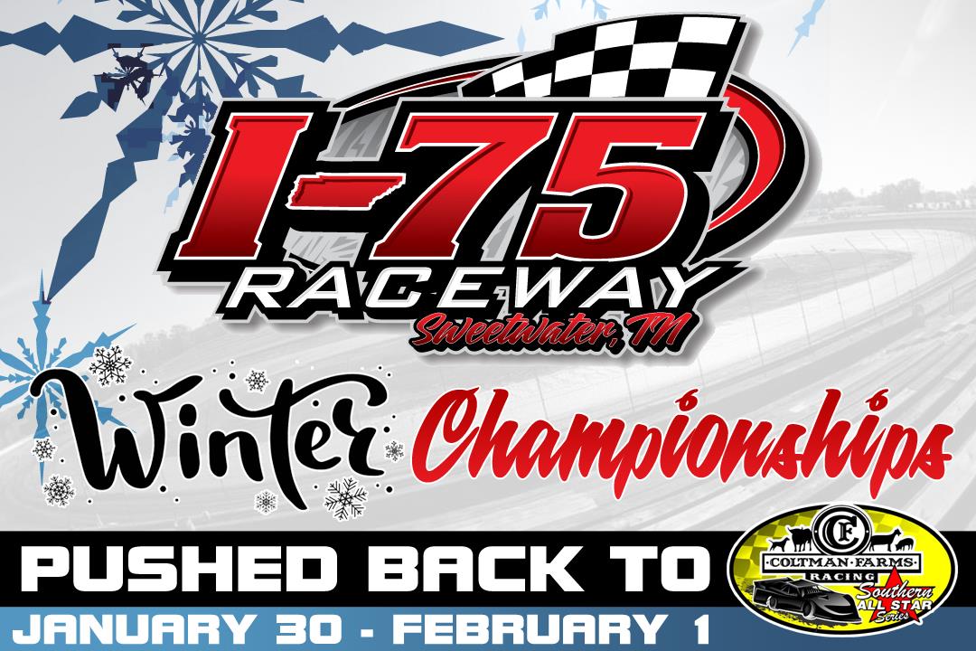 Cold Weather Forecast Pushes I-75 Raceway Winter Championships to January 30-February 1