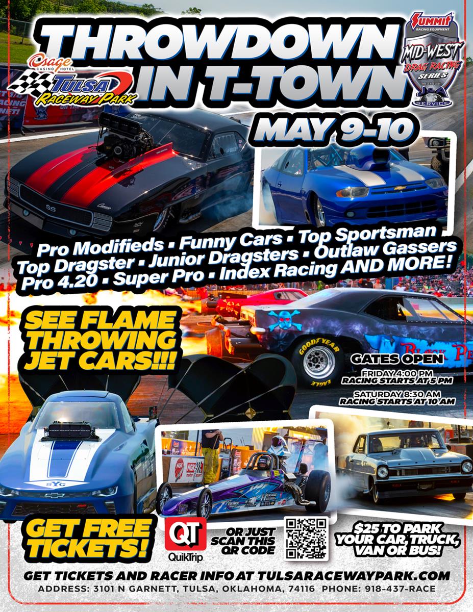 Mid West Drag Racing Series is back during the Throwdown in T-Town and the 1st of 2 FREE TICKET EVENT! May 9th-10th, 2025