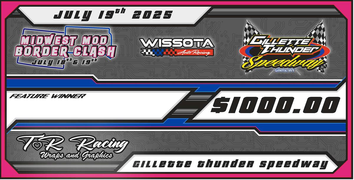 $1,000 to win Wissota Midwest Modified Border Clash Special Event