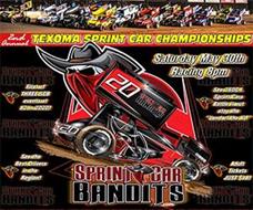 2nd Annual Sprint Car Bandits 82 Speedway TEXOMA SPRINT CAR CHAMPIONSHIPS – SAT. MAY 30, 8pm!