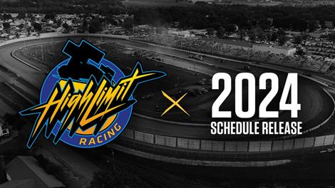 High Limit Racing Announces 2024 Schedule With 60 Events in 19 States