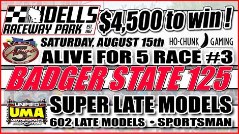 BADGER STATE 125 This Saturday Aug 15th