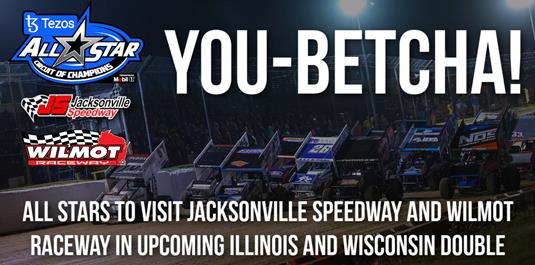 All Stars to visit Jacksonville Speedway and Wilmot Raceway in upcoming Illinois and Wisconsin double