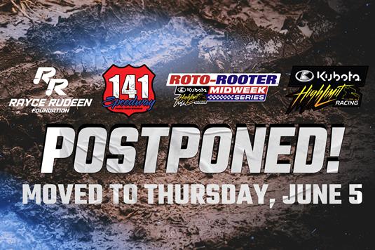 POSTPONED: Storms Push Rayce Rudeen Foundation Race at 141 Speedway to Thursday, June 5