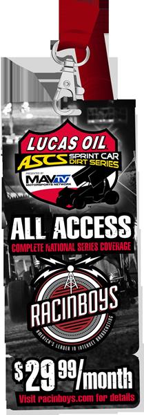 RacinBoys All Access Providing Live Video of Lucas Oil ASCS National Tour Race at I-30 Speedway