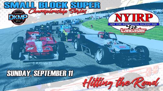 Revamped Small Block Super Championship Series Added to Lancaster Speedway's U.S. Open Weekend