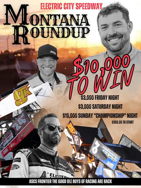 $10,000 On The Line For ASCS Frontier At Electric City's Montana Roundup!