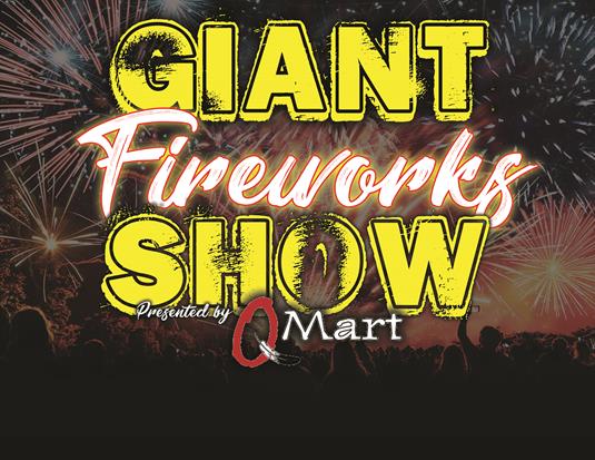 Giant Fireworks Show & Mid-Season Championship - Presented by QMart