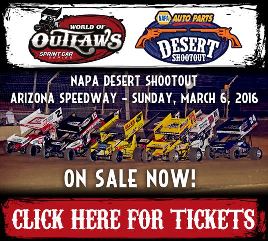 Napa Desert Shootout Arizona Speedway March 6 On Sale Now!