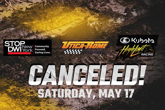 RAINED OUT: Saturday's High Limit Show at Utica-Rome Speedway Canceled by Storms