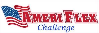 $5000 TO WIN AMERI-FLEX CHALLENGE DATE / LOCATION SELECTED