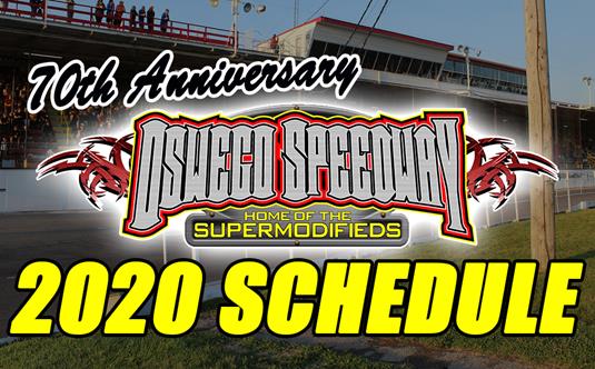 Oswego Speedway Sets 70th Anniversary Schedule; 12-Race Slate Features Return of Novelis Supermodified Grand Prix 100
