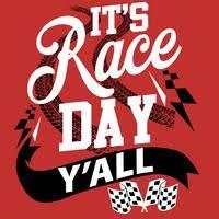 IT'S RACE DAY!!  RACES START AT 8:00 pm!!