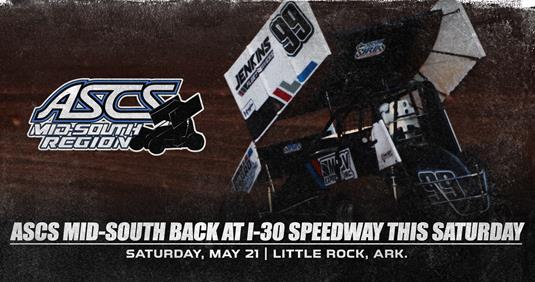 ASCS Mid-South Back At I-30 Speedway This Saturday