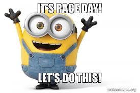 IT'S RACE DAY!!