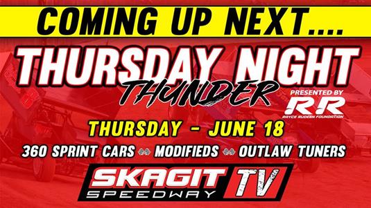 Skagit Speedway Broadcasting Thursday Night Thunder Via Live Stream for Third Week in a Row