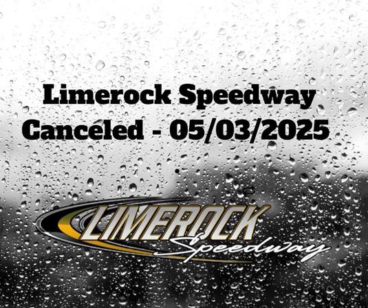Limerock Speedway Opening Day Postponed Due to Weather