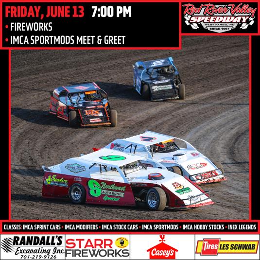 NEXT RACE: Friday, June 13 – Fireworks | IMCA SportMods Meet & Greet