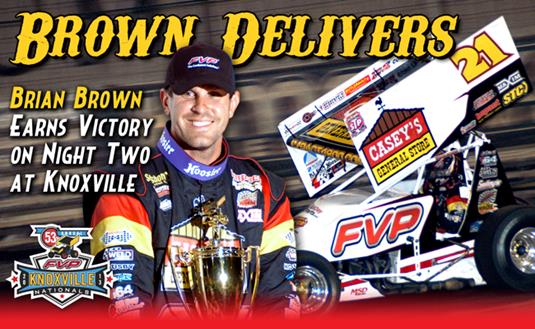 Brown Delivers Huge Win on Night 2 at FVP Knoxville Nationals