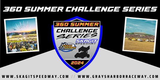 360 Summer Challenge Tour with Grays Harbor Raceway and Skagit Speedway!!!!!