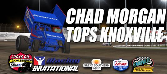 Chad Morgan Wins A Thriller In Lucas Oil ASCS eSeries Action At Knoxville Raceway