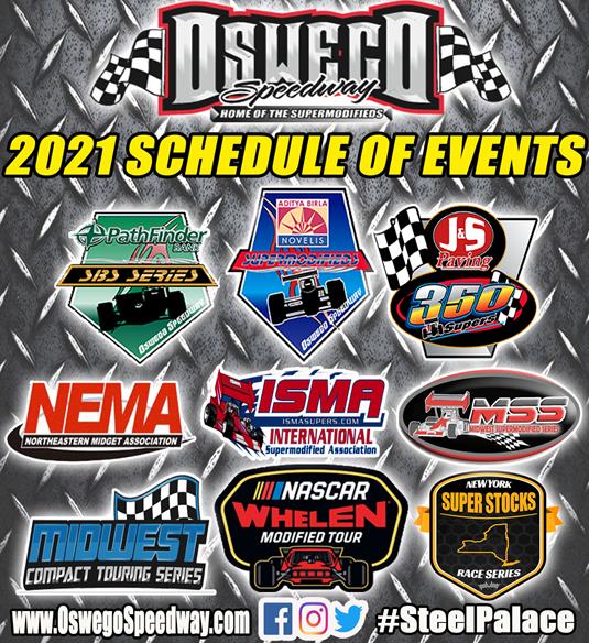 Oswego Speedway Reveals Packed 2021 Slate; Ten Different Divisions to Do Battle at Steel Palace in the Coming Season