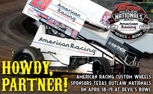 American Racing Custom Wheels to Sponsor World of Outlaws STP Sprint Car Series Texas Outlaw Nationals on April 18-19 at Devil’s Bowl Speedway