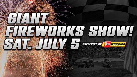 GIANT FIREWORKS SHOW JULY 5 - Presented by Les Schwab Tire Centers