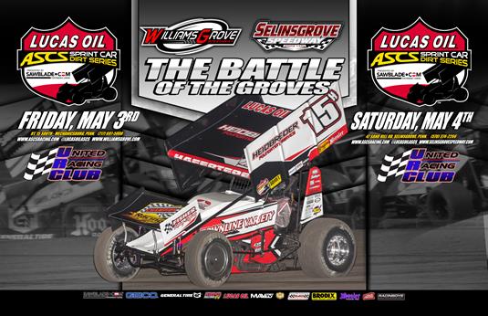 Lucas Oil ASCS Returning to Williams Grove & Selinsgrove Speedways For Battle Of The Groves II