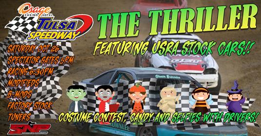 Costumes, Candy and Circle Track Racing!! The Thriller Oct 26 - Tulsa Speedway