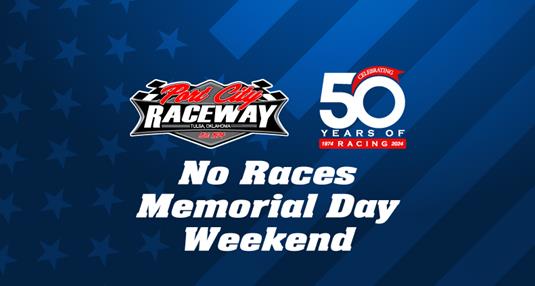 No Races Memorial Day Weekend