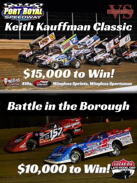 Port Royal Speedway Presents Thrilling Double Header Weekend: Keith Kauffman Classic and Battle in the Borough