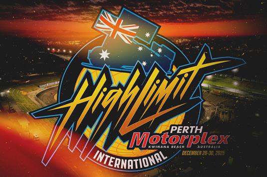 Reserved Tickets On-Sale for Dec. 28-30 High Limit International Event at Australia's Perth Motorplex