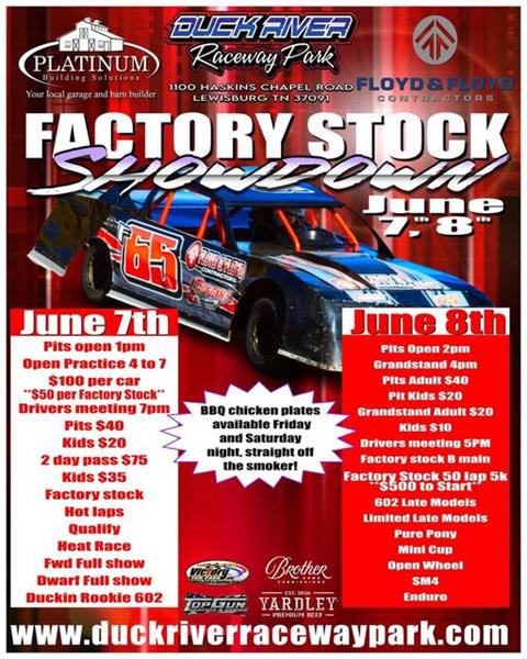 FACTORY STOCK SHOWDOWN PRESENTED BY FLOYD & FLOYD & PLATINUM BUILDING SOLUTIONS JUNE 7th & 8th