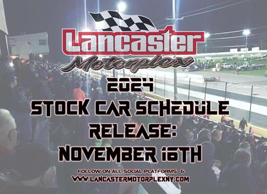 Lancaster Continues Tradition of Modified Racing; '24 Stock Car Schedule to Be Released Mid-November
