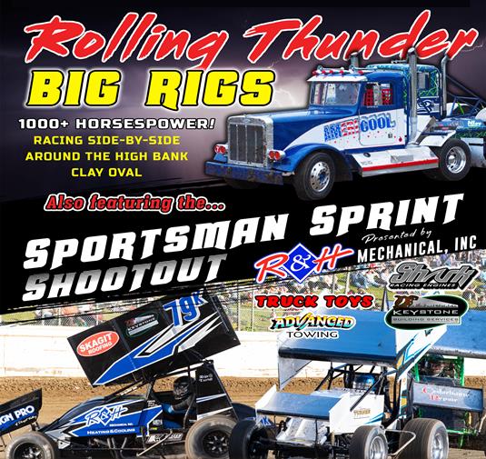 Rolling Thunder Big Rigs & Sportsman Sprint Shootout!