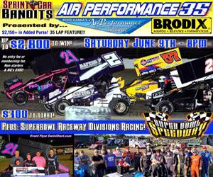 Sprint Car Bandits ‘Air Performance 35 presented by BRODIX Inc.’ at Superbowl  Speedway Sat. June 9th!