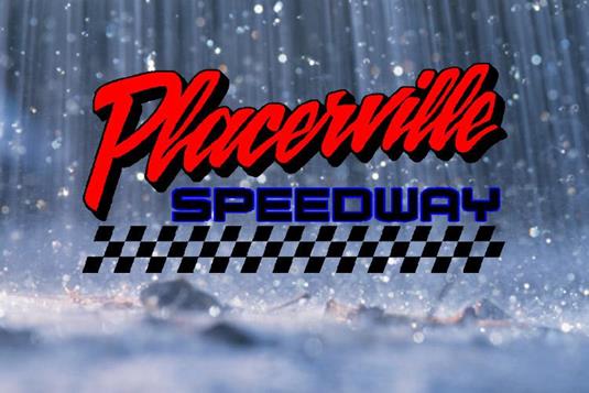 Placerville Speedway forced to cancel Saturday's "Play Night"
