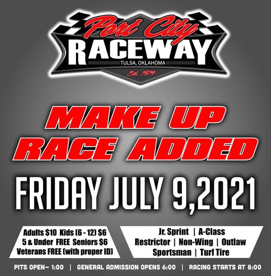 Schedule Update. Make Up race July 9, 2021