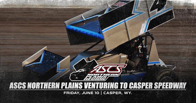 ASCS Northern Plains Venturing To Casper Speedway