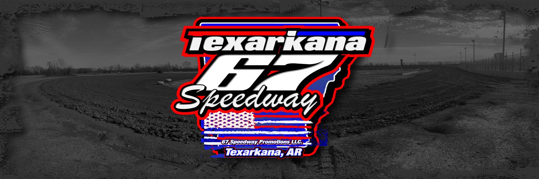 4/12/2019 - Texarkana 67 Speedway