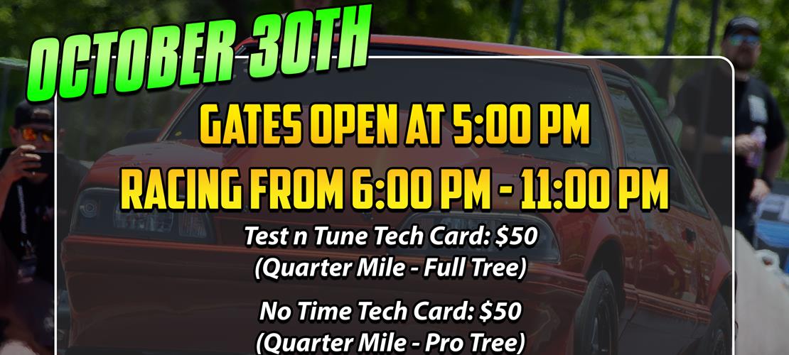 Grudge Night & Test n Tune - October 30th!