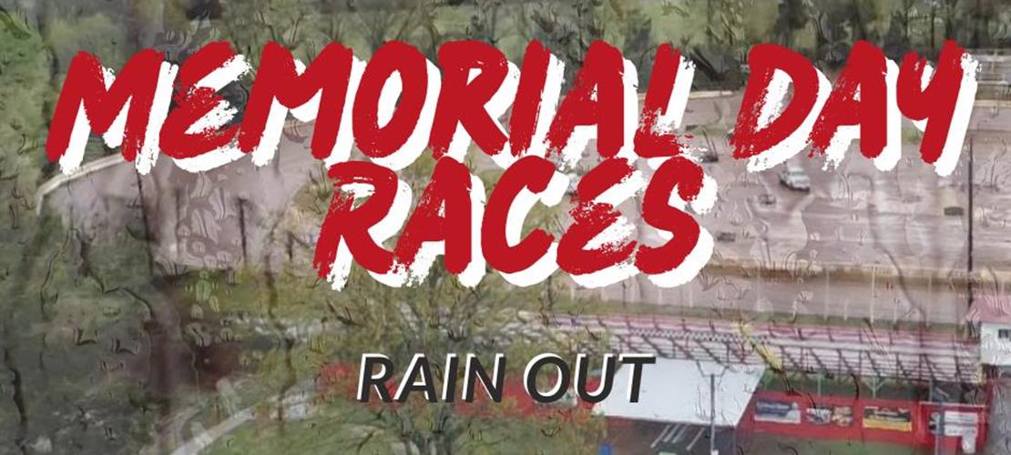 Memorial Day Races-Rain Out