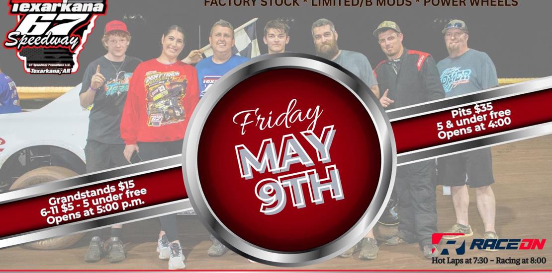 Our next race is Friday, May 9th