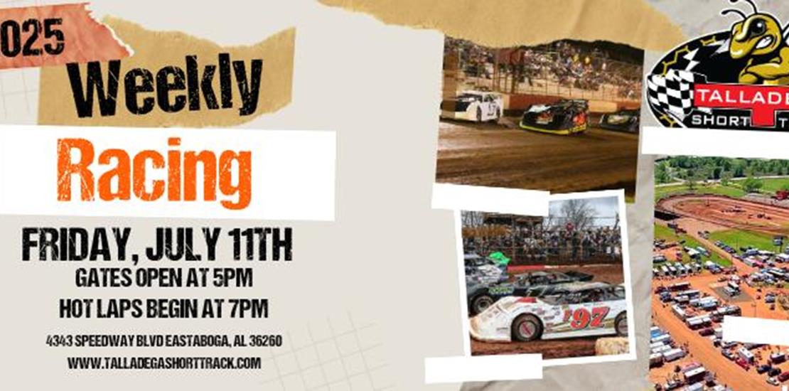 Talladega Short Track | FRIDAY July 11th!
