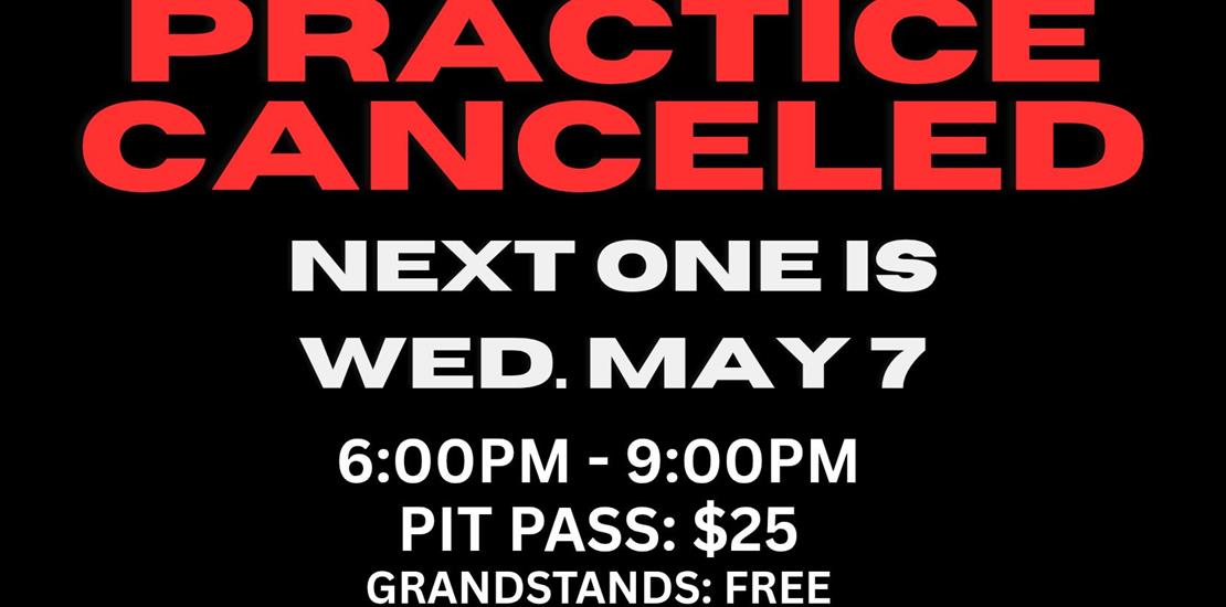 April 30 Practice Canceled