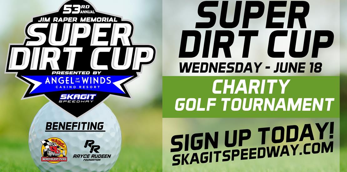 SUPER DIRT CUP: CHARITY GOLF TOURNAMENT